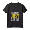 Donna Sono divertente Just Ask Me - Comedy Stand-up Maglietta con Collo a V - Ideale per Amanti del Cabaret e dello Stand-up Comedy