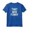 Era divertente - White Lie Comedy Party Sarcastic Stand Up Maglietta - Ideale per Chi Ha un Grande Senso dell'umorismo