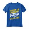 Stand Up Comedy Not Hobby My Calling - Comico Comic Maglietta per Amanti dell'Umore - Ideale per Regalo Festa del Papà o della Mamma