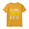 Sono divertente Just Ask Me Joking Comedy Stand-up Maglietta - Design comico per gli amanti del cabaret e dello stand-up