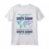 Trasferimento dal Sud Sudan - Ragazza Orgogliosa del Sud Sudan - T-shirt Patriottica per Donne e Ragazze - Ideale come Regalo