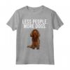 Meno Persone Più Cani Sussex Spaniel Divertente Introverso Maglietta - Regalo per Amanti dei Cani - Ideale per Amici e Familiari