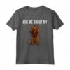 Chiedimi Del Mio Cane Sussex Spaniel Maglietta - Regalo Divertente per Amanti dei Cani - Funny Ask Me About My Sussex Spaniel