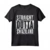 Swaziland - Direttamente dallo Swaziland Maglietta Straight Outta Swaziland - Ideale come Regalo o Souvenir per Mostrare il Tuo Orgoglio