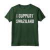 Sostengo lo Swaziland - Maglietta Sostenitore dello Swaziland - Ideale per Mostrare Amore e Supporto
