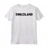 Swaziland Maglietta - Regalo Unisex per Anniversario, Laurea, Compleanno o Natale