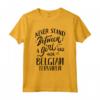 Proprietario del Cane Regalo - Maglietta per Donna Amante dei Cani Belga Tervuren - Idea Regalo con Slogan Never Stand Between A Girl and Her Dog