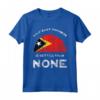 Timorese Mezzo Oriente è meglio di nessuno - Maglietta Timor Est per Cittadini Statunitensi Orgogliosi - Ideale per il 4 luglio