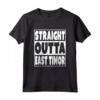Straight Outta Timor-Est Divertente Famiglia Paese Orgoglio Maglietta - Design Hip Hop Anni '90