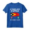 Bandiera Timor Est Appelle et Je Dois Partir Timor Est Maglietta - Ideale per Viaggiatori e Amanti del Calcio