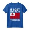 Tonga Flag Souvenir - Se perso mandami a Tonga Maglietta - Ideale per gli amanti di Tonga o con radici tongane