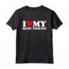 I Love My Best Friend - Funny T-Shirt for Valentine's Day, Birthday, or Christmas - Unique Gift Idea for Partner or Best Friend