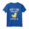 Just A Girl Who Loves Ducks - Maglietta Duck Owner per Amanti degli Animali - Idea Regalo HapTiger