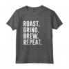 Roast Grind Brew Repeat - Maglietta per Amanti del Caffè - Ideale per Baristi e Torrefattori Domestici