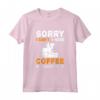 Scusa, non posso, ho caffè, tostatura - Maglietta per Produttori e Amanti del Caffè - Design Caffè Preparazione