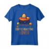 Nacho Average Coffee Roasting Lover - Maglietta Media per Amanti della Tostatura del Caffè - Regalo Divertente per Cinco de Mayo