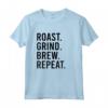 Roast Grind Brew Repeat - Maglietta Abbigliamento per Tostatura di Caffè Nero - Ideale per Amanti del Caffè e Baristi