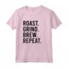 Roast Grind Brew Repeat - Maglietta Abbigliamento per Tostatura di Caffè Nero - Ideale per Amanti del Caffè e Baristi