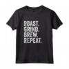 Roast Grind Brew Repeat - Maglietta per Amanti del Caffè - Ideale per Baristi e Torrefattori Domestici