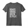 Roast Grind Brew Repeat - Maglietta per Amanti del Caffè - Ideale per Baristi e Torrefattori Domestici