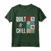 Quilt & Chill - Miglior Regalo per Trapuntatura - Maglietta Festiva per Festa della Mamma, Compleanni, Natale e Capodanno