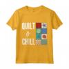 Quilt & Chill - Miglior Regalo per Trapuntatura - Maglietta Festiva per Festa della Mamma, Compleanni, Natale e Capodanno
