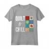 Quilt & Chill - Miglior Regalo per Trapuntatura - Maglietta Festiva per Festa della Mamma, Compleanni, Natale e Capodanno