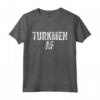 Turkmeno AF Pride - Divertente Maglietta Turkmenistan - Ideale per Vacanze ed Eventi - Acquista Online Abbigliamento Turkmeno