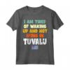 Sono stanco di svegliarmi e di non essere a Tuvalu Maglietta - Souvenir Bandiera Tuvalu Vintage - Ideale per Amanti di Tuvalu o con Heritage