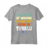 Sono stanco di svegliarmi e di non essere a Tuvalu Maglietta - Souvenir Bandiera Tuvalu Vintage - Ideale per Amanti di Tuvalu o con Heritage