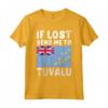 Tuvalu Flag Souvenir - Se perso mandami a Tuvalu Maglietta - Ideale per gli Amanti di Tuvalu o chi ha Radici a Tuvalu