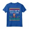 Santa Try to Be a Good UI Developer - Funny Christmas Maglietta - Perfect Xmas Gift for Your Favorite UI Developer
