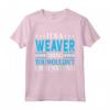È una cosa tessitrice Cognome Divertente Famiglia Weaver Maglietta - Regalo personalizzato per i Tessitori - Ideale per Compleanno o Natale