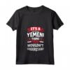 Donna Yemen Yemen Yemen - Maglietta Bandiera Yemenita Divertente con Design Yemenita - Ideale per Chiunque del Patrimonio Yemenita